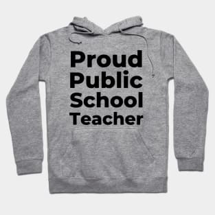 Proud Public School Teacher Hoodie